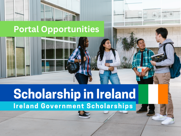 Ireland Government Scholarships 2025: A Unique Opportunity to Study in Ireland