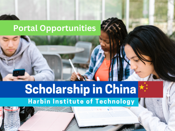 Harbin Institute of Technology Scholarship 2025: Fully Funded Opportunity in China