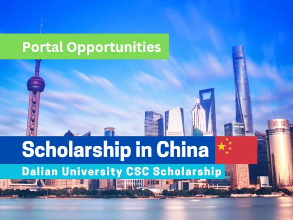 Dalian University CSC Scholarship 2025 in China | Fully Funded