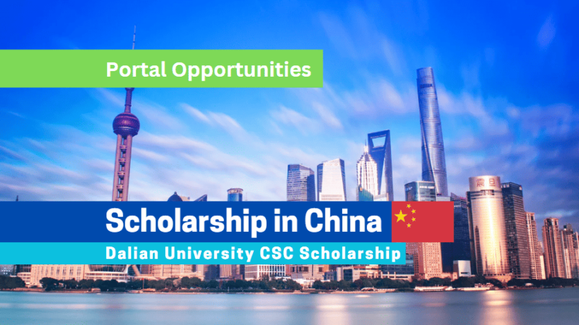 Dalian University CSC Scholarship 2025 in China | Fully Funded