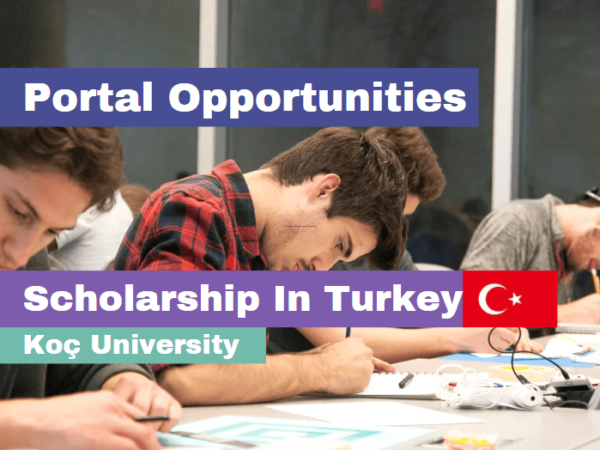 Fully Funded Koç University Scholarships 2025 in Turkey