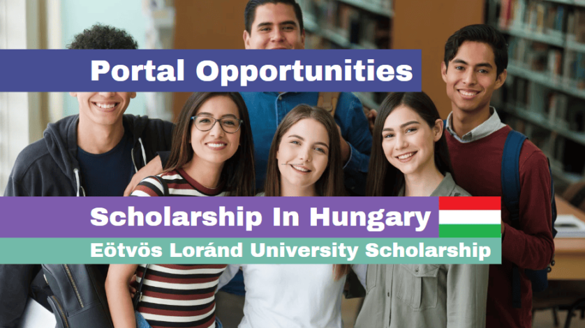 Eötvös Loránd University Scholarship 2025 | Fully Funded Opportunity in Hungary