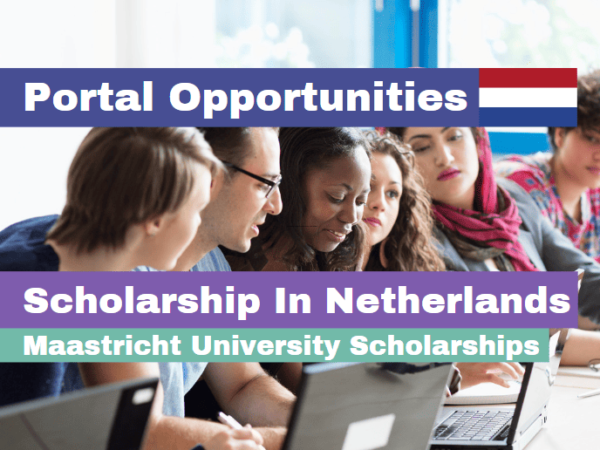Maastricht University Scholarships 2025 in the Netherlands