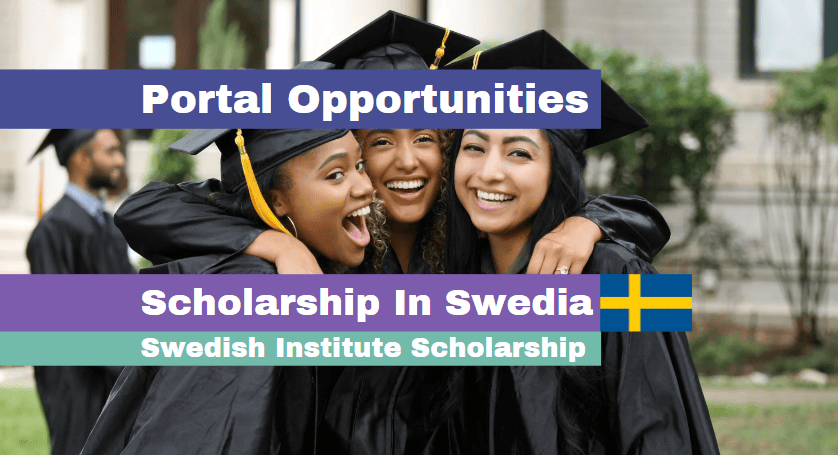 Swedish Institute Scholarship 2025 in Sweden (Fully Funded)