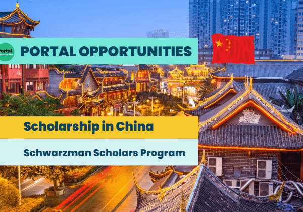 Schwarzman Scholars Program 2025 – Fully Funded Master’s Scholarship in China