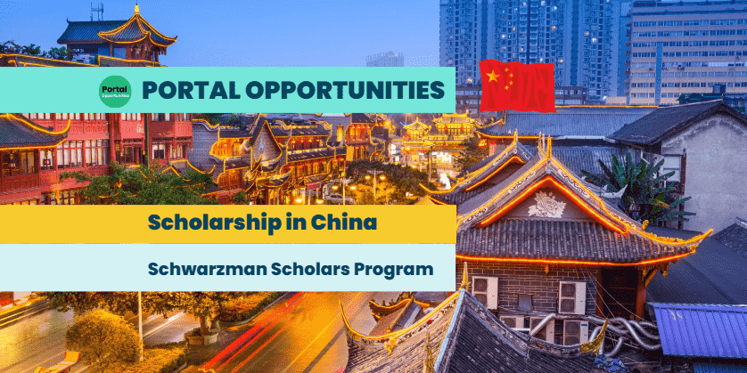 Schwarzman Scholars Program 2025 – Fully Funded Master’s Scholarship in China